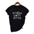 Witches Do It Better T-Shirt Black Gothic Fashion