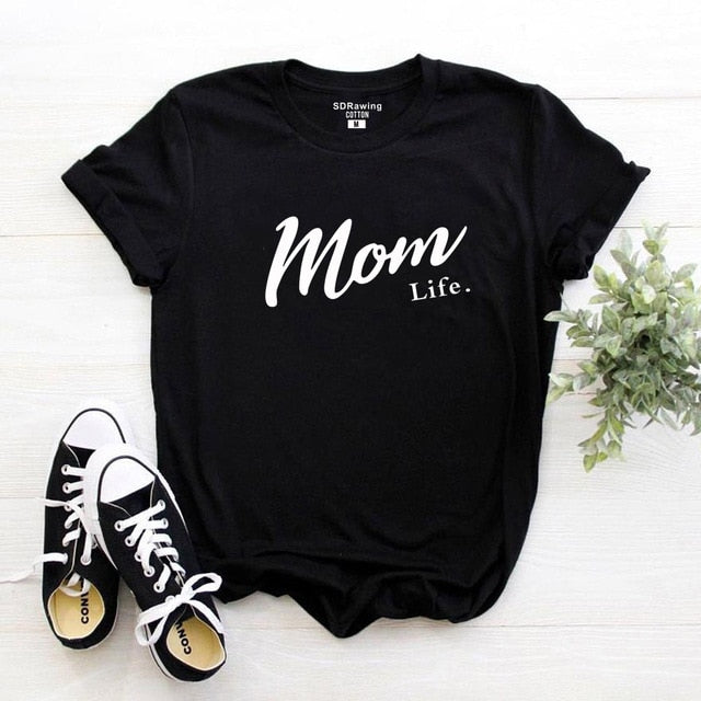 Mom Life Shirt Mothers Day Gift Womens T Shirt