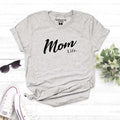 Mom Life Shirt Mothers Day Gift Womens T Shirt