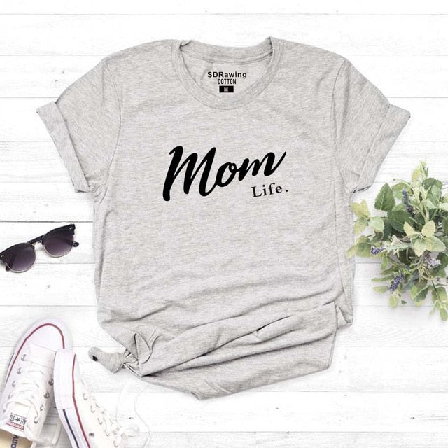 Mom Life Shirt Mothers Day Gift Womens T Shirt