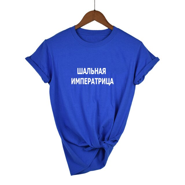 Crazy Empress Female T-shirts Tee Summer