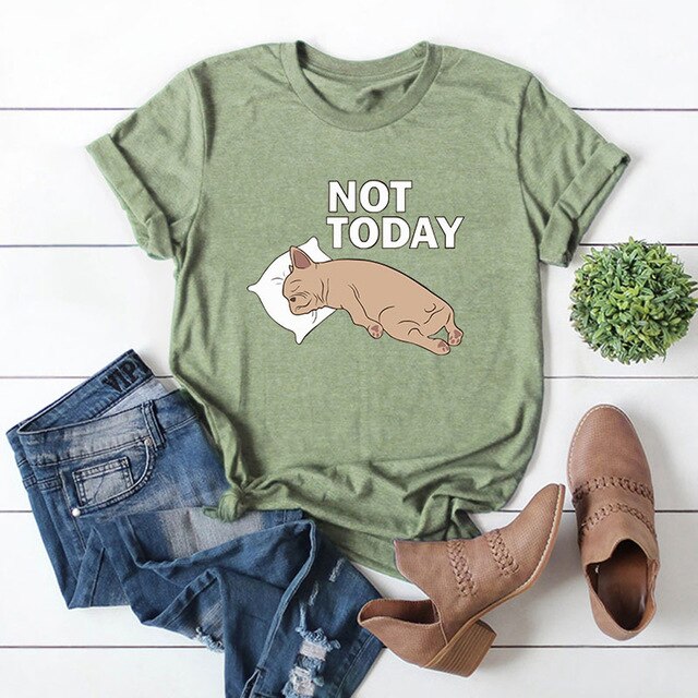 Not Today Dog Lazy Sleep Funny T-shirt Plus Size
