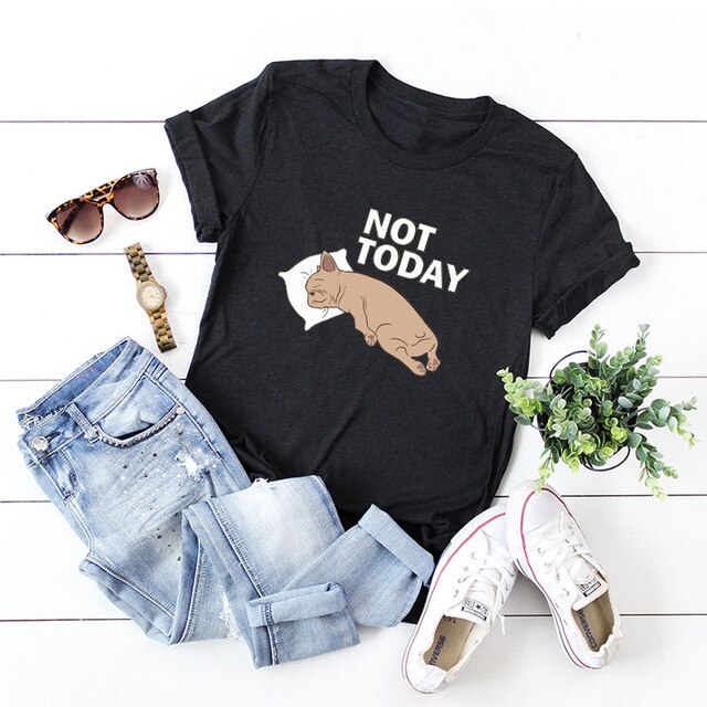 Not Today Dog Lazy Sleep Funny T-shirt Plus Size