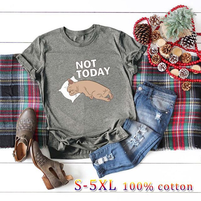 Not Today Dog Lazy Sleep Funny T-shirt Plus Size